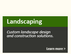 Landscaping - Custom landscape design and construction solutions.